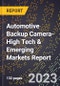 2024 Global Forecast for Automotive Backup Camera (2025-2030 Outlook)-High Tech & Emerging Markets Report - Product Thumbnail Image