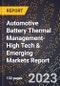 2024 Global Forecast for Automotive Battery Thermal Management (2025-2030 Outlook)-High Tech & Emerging Markets Report - Product Thumbnail Image