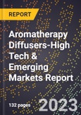 2024 Global Forecast for Aromatherapy Diffusers (2025-2030 Outlook)-High Tech & Emerging Markets Report- Product Image