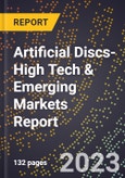 2024 Global Forecast for Artificial Discs (2025-2030 Outlook)-High Tech & Emerging Markets Report- Product Image