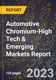 2024 Global Forecast for Automotive Chromium (2025-2030 Outlook)-High Tech & Emerging Markets Report- Product Image
