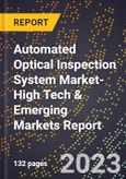 2024 Global Forecast for Automated Optical Inspection System Market (2025-2030 Outlook)-High Tech & Emerging Markets Report- Product Image