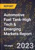 2024 Global Forecast for Automotive Fuel Tank (2025-2030 Outlook)-High Tech & Emerging Markets Report- Product Image