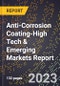 2024 Global Forecast for Anti-Corrosion Coating (2025-2030 Outlook)-High Tech & Emerging Markets Report - Product Image