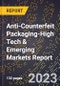 2024 Global Forecast for Anti-Counterfeit Packaging (Food And Beverages) (2025-2030 Outlook)-High Tech & Emerging Markets Report - Product Image