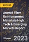 2024 Global Forecast for Aramid Fiber Reinforcement Materials (2025-2030 Outlook)-High Tech & Emerging Markets Report - Product Image