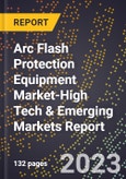 2024 Global Forecast for Arc Flash Protection Equipment Market (2025-2030 Outlook)-High Tech & Emerging Markets Report- Product Image