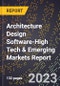 2024 Global Forecast for Architecture Design Software (2025-2030 Outlook)-High Tech & Emerging Markets Report - Product Thumbnail Image