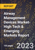 2024 Global Forecast for Airway Management Devices Market (2025-2030 Outlook)-High Tech & Emerging Markets Report- Product Image