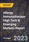 2024 Global Forecast for Allergy Immunotherapy (2025-2030 Outlook)-High Tech & Emerging Markets Report - Product Image