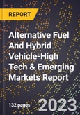2024 Global Forecast for Alternative Fuel And Hybrid Vehicle (2025-2030 Outlook)-High Tech & Emerging Markets Report- Product Image