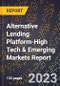 2024 Global Forecast for Alternative Lending Platform (2025-2030 Outlook)-High Tech & Emerging Markets Report - Product Image