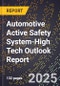 2025 Global Forecast for Automotive Active Safety System (2026-2031 Outlook)-High Tech Outlook Report - Product Thumbnail Image
