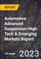 2024 Global Forecast for Automotive Advanced Suspension (2025-2030 Outlook)-High Tech & Emerging Markets Report - Product Image