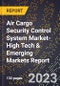 2024 Global Forecast for Air Cargo Security Control System Market (2025-2030 Outlook)-High Tech & Emerging Markets Report - Product Image