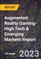 2024 Global Forecast for Augmented Reality Gaming (2025-2030 Outlook)-High Tech & Emerging Markets Report - Product Thumbnail Image