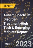 2024 Global Forecast for Autism Spectrum Disorder Treatment (2025-2030 Outlook)-High Tech & Emerging Markets Report- Product Image