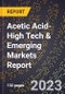 2024 Global Forecast for Acetic Acid (2025-2030 Outlook)-High Tech & Emerging Markets Report - Product Thumbnail Image