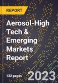2024 Global Forecast for Aerosol (2025-2030 Outlook)-High Tech & Emerging Markets Report- Product Image