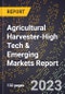 2024 Global Forecast for Agricultural Harvester (2025-2030 Outlook)-High Tech & Emerging Markets Report - Product Image