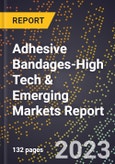 2024 Global Forecast for Adhesive Bandages (2025-2030 Outlook)-High Tech & Emerging Markets Report- Product Image