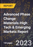 2024 Global Forecast for Advanced Phase Change Materials (2025-2030 Outlook)-High Tech & Emerging Markets Report- Product Image