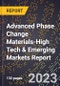 2024 Global Forecast for Advanced Phase Change Materials (2025-2030 Outlook)-High Tech & Emerging Markets Report - Product Thumbnail Image