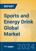 Sports and Energy Drink Global Market Insights 2024, Analysis and Forecast to 2029, by Manufacturers, Regions, Technology, Application- Product Image