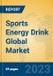 Sports Energy Drink Global Market Insights 2023, Analysis and Forecast to 2028, by Manufacturers, Regions, Technology, Application, Product Type - Product Image