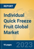 Individual Quick Freeze Fruit Global Market Insights 2023, Analysis and Forecast to 2028, by Manufacturers, Regions, Technology, Application, Product Type- Product Image