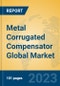 Metal Corrugated Compensator Global Market Insights 2023, Analysis and Forecast to 2028, by Manufacturers, Regions, Technology, Application, Product Type - Product Thumbnail Image