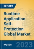 Runtime Application Self-Protection Global Market Insights 2023, Analysis and Forecast to 2028, by Market Participants, Regions, Technology, Application, Product Type- Product Image