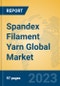Spandex Filament Yarn Global Market Insights 2023, Analysis and Forecast to 2028, by Manufacturers, Regions, Technology, Application, Product Type - Product Image