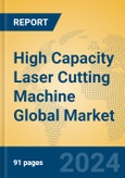 High Capacity Laser Cutting Machine Global Market Insights 2024, Analysis and Forecast to 2029, by Manufacturers, Regions, Technology, Application, Product Type- Product Image