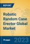 Robotic Random Case Erector Global Market Insights 2023, Analysis and Forecast to 2028, by Manufacturers, Regions, Technology, Application, Product Type - Product Image