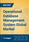 Operational Database Management System Global Market Insights 2023, Analysis and Forecast to 2028, by Market Participants, Regions, Technology, Product Type - Product Thumbnail Image