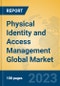 Physical Identity and Access Management Global Market Insights 2023, Analysis and Forecast to 2028, by Market Participants, Regions, Technology, Product Type - Product Image