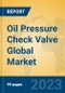 Oil Pressure Check Valve Global Market Insights 2023, Analysis and Forecast to 2028, by Manufacturers, Regions, Technology, Application, Product Type - Product Thumbnail Image