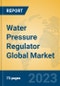 Water Pressure Regulator Global Market Insights 2023, Analysis and Forecast to 2028, by Manufacturers, Regions, Technology, Application, Product Type - Product Thumbnail Image