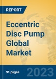Eccentric Disc Pump Global Market Insights 2023, Analysis and Forecast to 2028, by Manufacturers, Regions, Technology, Application, Product Type- Product Image