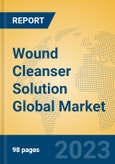 Wound Cleanser Solution Global Market Insights 2023, Analysis and Forecast to 2028, by Manufacturers, Regions, Technology, Application, Product Type- Product Image