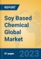 Soy Based Chemical Global Market Insights 2023, Analysis and Forecast to 2028, by Manufacturers, Regions, Technology, Application, Product Type - Product Image