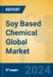 Soy Based Chemical Global Market Insights 2024, Analysis and Forecast to 2029, by Manufacturers, Regions, Technology, Application, Product Type - Product Image