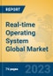 Real-time Operating System Global Market Insights 2023, Analysis and Forecast to 2028, by Market Participants, Regions, Technology, Product Type - Product Image