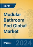 Modular Bathroom Pod Global Market Insights 2024, Analysis and Forecast to 2029, by Manufacturers, Regions, Technology, Application, Product Type- Product Image
