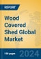 Wood Covered Shed Global Market Insights 2024, Analysis and Forecast to 2029, by Manufacturers, Regions, Technology, Application, Product Type - Product Thumbnail Image