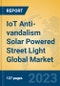 IoT Anti-vandalism Solar Powered Street Light Global Market Insights 2023, Analysis and Forecast to 2028, by Manufacturers, Regions, Technology, Application, Product Type - Product Image
