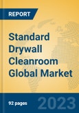 Standard Drywall Cleanroom Global Market Insights 2023, Analysis and Forecast to 2028, by Manufacturers, Regions, Technology, Application, Product Type- Product Image