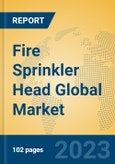 Fire Sprinkler Head Global Market Insights 2023, Analysis and Forecast to 2028, by Manufacturers, Regions, Technology, Application, Product Type- Product Image