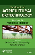 Handbook of Agricultural Biotechnology, Volume 4. Nanoinsecticides. Edition No. 1. Handbook of Agricultural Bionanobiotechnology- Product Image